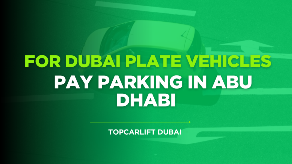 How to Pay Parking in Abu Dhabi for Dubai Plate