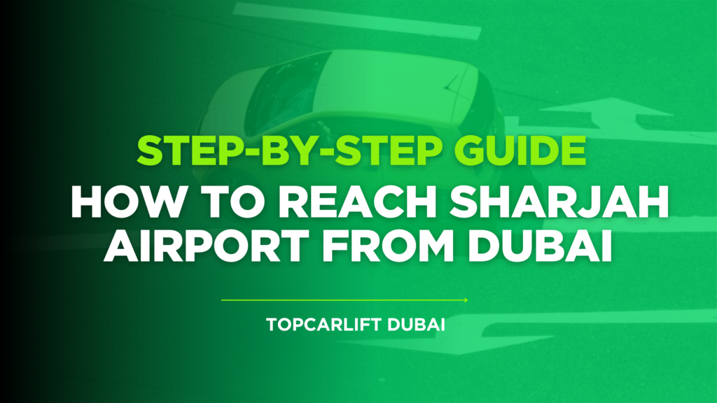 How to Go to Sharjah International Airport from Dubai