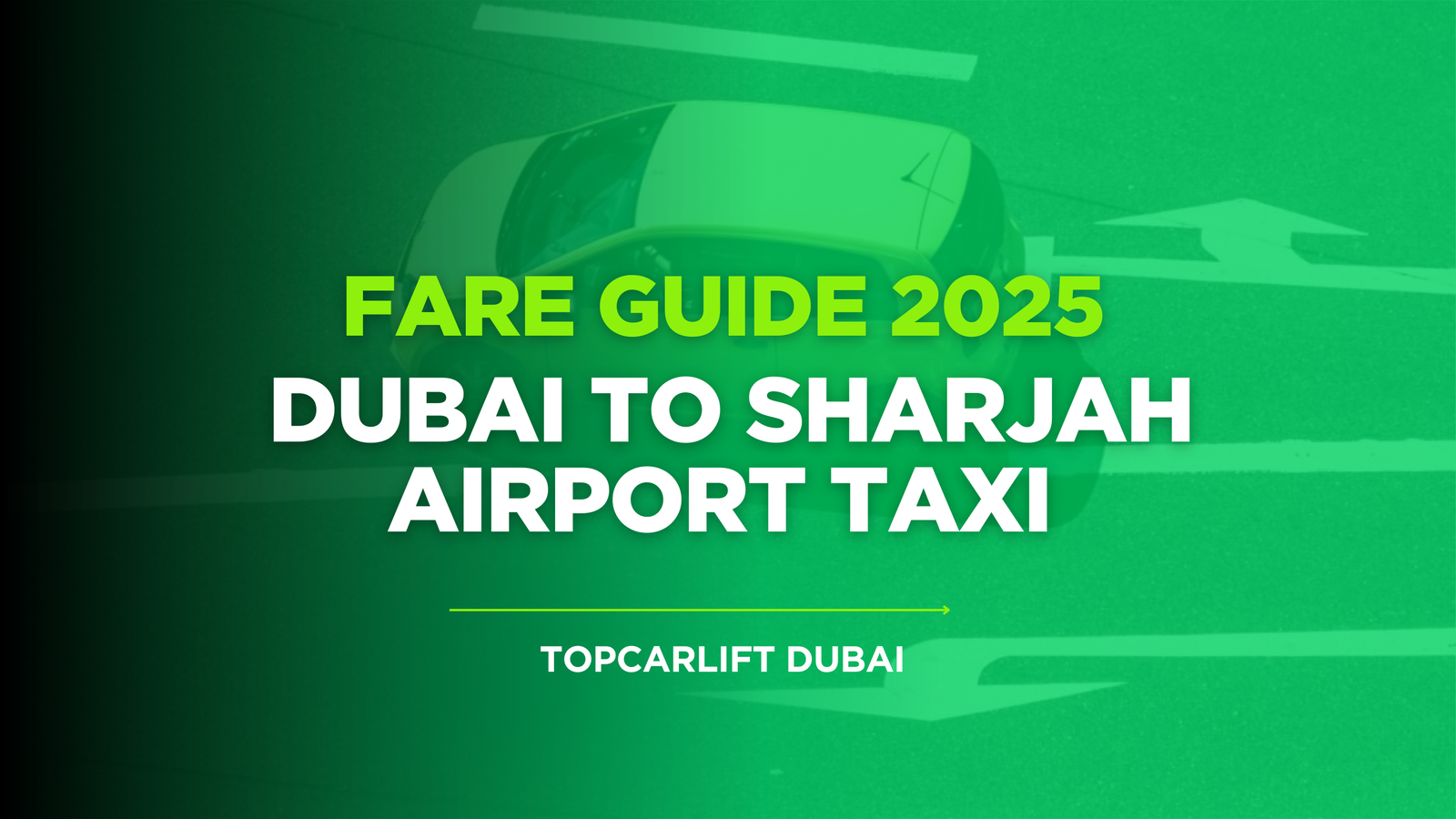 Dubai to Sharjah Airport Taxi Fare Guide 2025