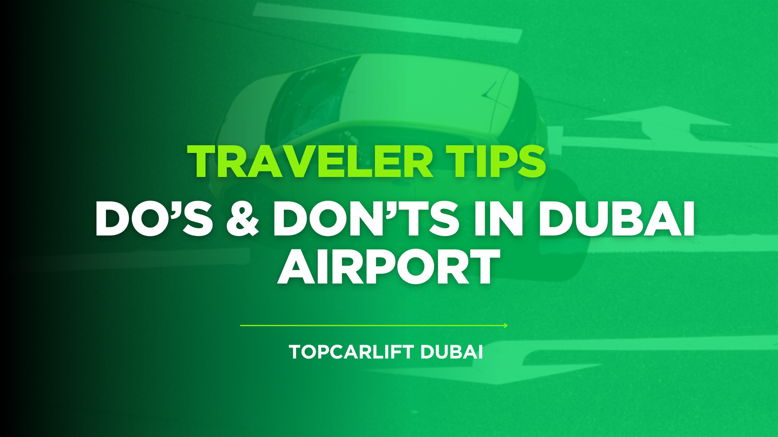 Do’s and Don’ts in Dubai Airport: Traveler Tips